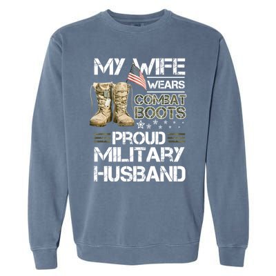 My Wife Wears Combat Boots Proud Military Husband Cute Gift Garment-Dyed Sweatshirt