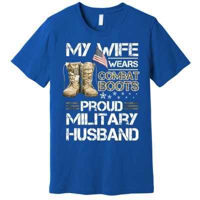 My Wife Wears Combat Boots Proud Military Husband Cute Gift Premium T-Shirt