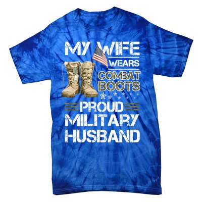 My Wife Wears Combat Boots Proud Military Husband Cute Gift Tie-Dye T-Shirt