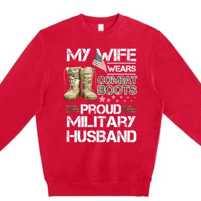 My Wife Wears Combat Boots Proud Military Husband Cute Gift Premium Crewneck Sweatshirt