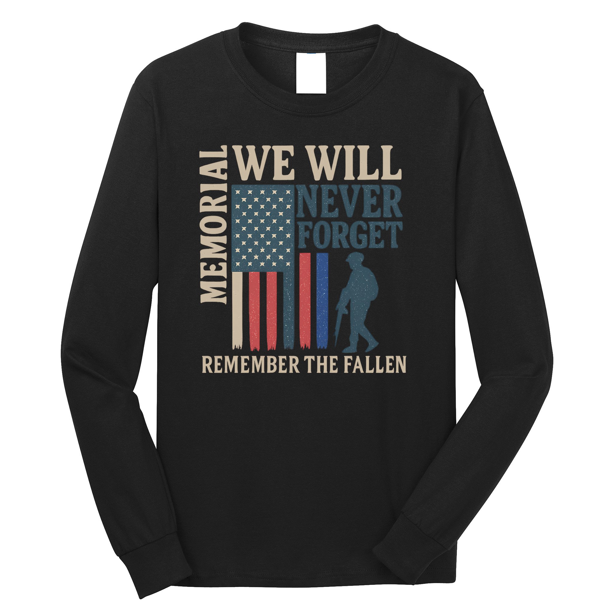 Memorial We Will Never Forget Long Sleeve Shirt