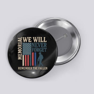 Memorial We Will Never Forget Button