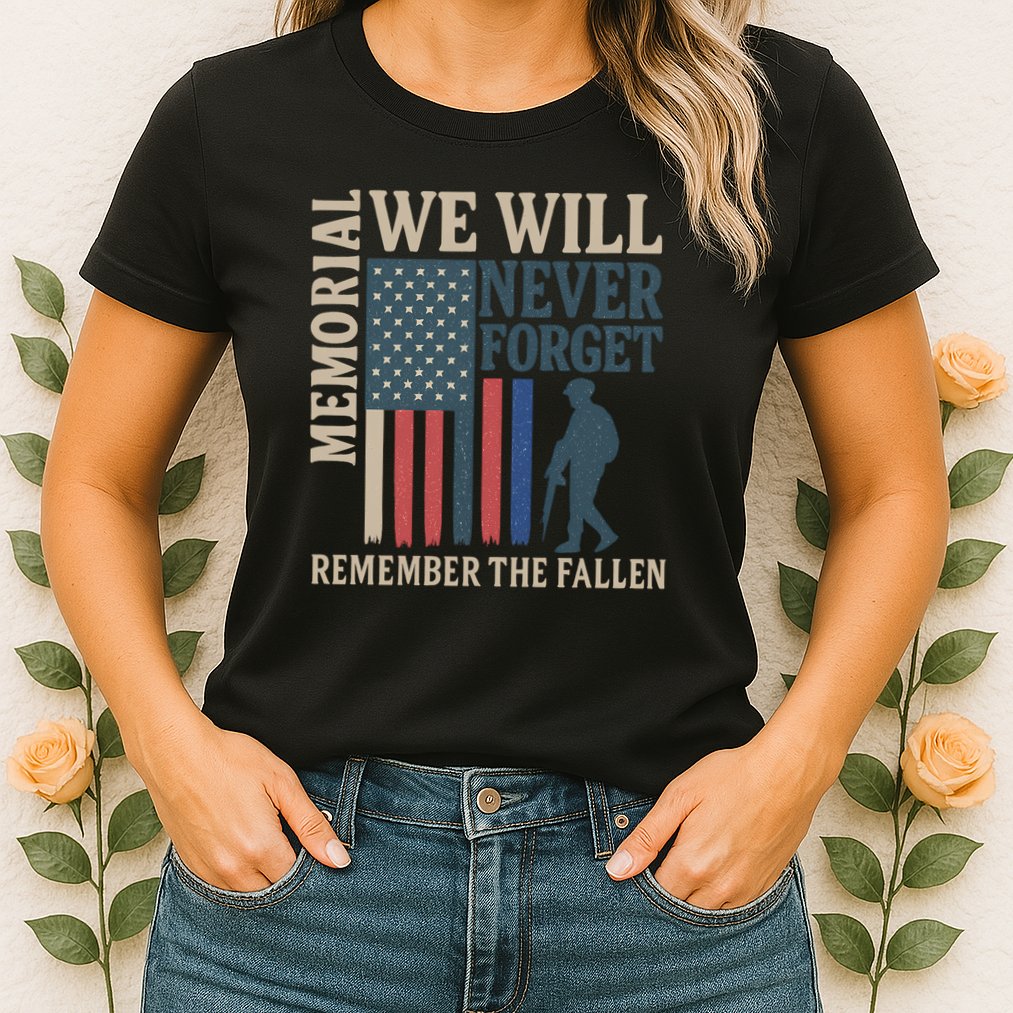Memorial We Will Never Forget Womens T-Shirt