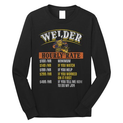 Metal Worker Welding MIG Welder Funny Welder Hourly Rate Long Sleeve Shirt