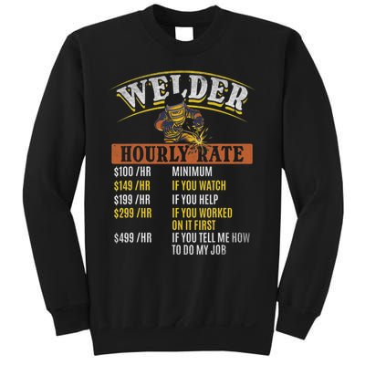 Metal Worker Welding MIG Welder Funny Welder Hourly Rate Sweatshirt