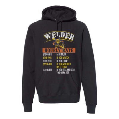 Metal Worker Welding MIG Welder Funny Welder Hourly Rate Premium Hoodie