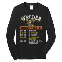 Metal Worker Welding MIG Welder Funny Welder Hourly Rate Tall Long Sleeve T-Shirt