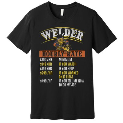 Metal Worker Welding MIG Welder Funny Welder Hourly Rate Premium T-Shirt