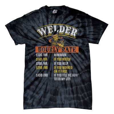 Metal Worker Welding MIG Welder Funny Welder Hourly Rate Tie-Dye T-Shirt