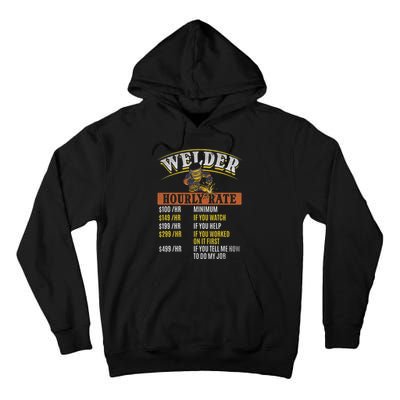 Metal Worker Welding MIG Welder Funny Welder Hourly Rate Tall Hoodie