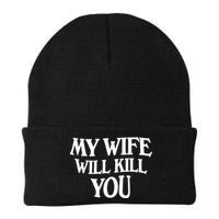 My Wife Will Kill You Funny Husband Warning Beanie