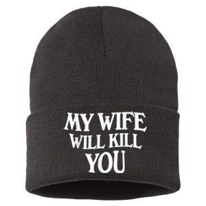 My Wife Will Kill You Funny Husband Warning Sustainable Knit Beanie