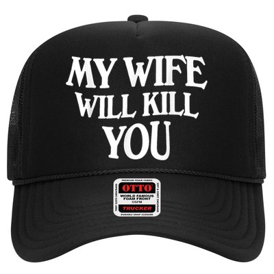 My Wife Will Kill You Funny Husband Warning Hat