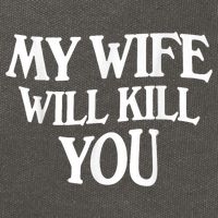 My Wife Will Kill You Funny Husband Warning Cotton Canvas Backpack