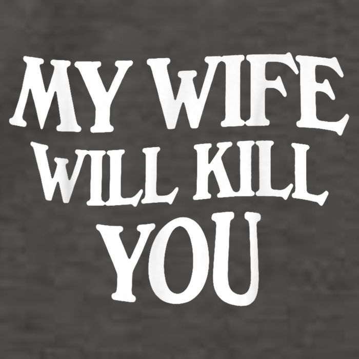 My Wife Will Kill You Funny Husband Warning Vector Backpack