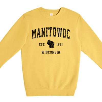 Manitowoc Wisconsin Wi Vintage Sports Premium Crewneck Sweatshirt