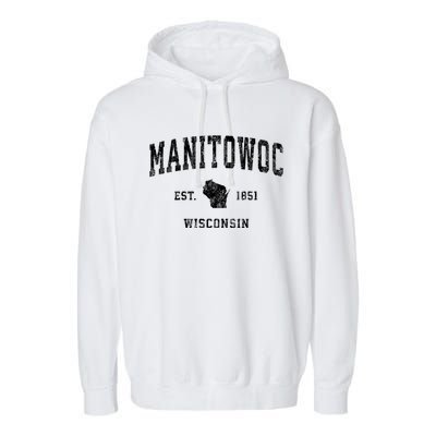 Manitowoc Wisconsin Wi Vintage Sports Garment-Dyed Fleece Hoodie