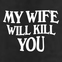 My Wife Will Kill You 7 Panel Mesh Trucker Snapback Hat