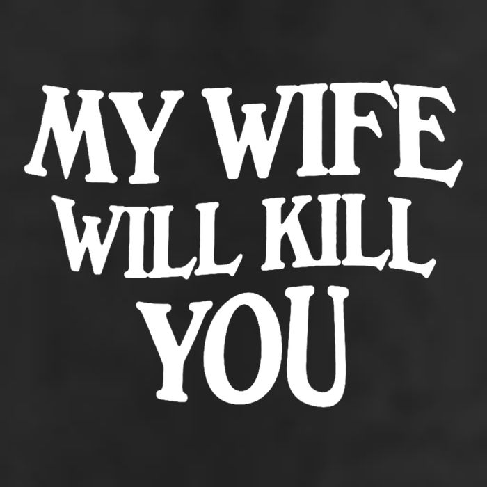 My Wife Will Kill You 7 Panel Mesh Trucker Snapback Hat