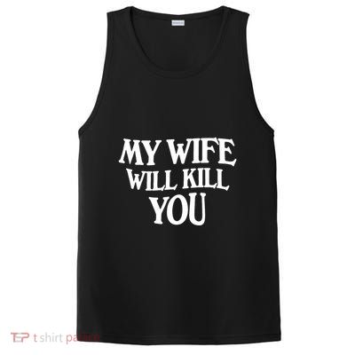 My Wife Will Kill You PosiCharge Competitor Tank