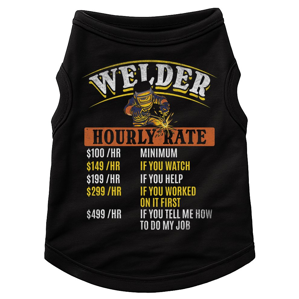 Metal Worker Welding MIG Welder Funny Welder Hourly Rate Doggie Tank