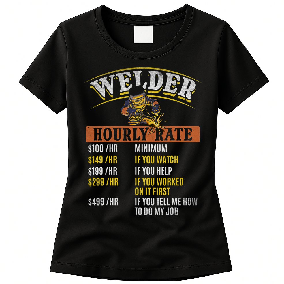 Metal Worker Welding MIG Welder Funny Welder Hourly Rate Womens T-Shirt