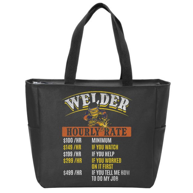 Metal Worker Welding MIG Welder Funny Welder Hourly Rate Zip Tote Bag