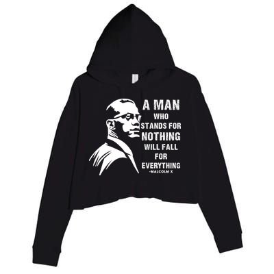 Malcolm X A Man Who Stands For Nothing Will Fall For Black History Month Crop Fleece Hoodie