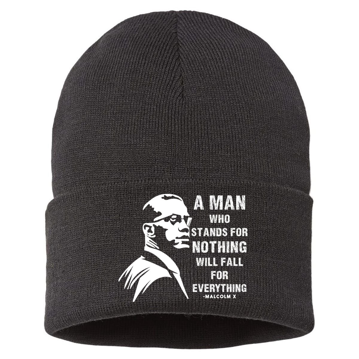 Malcolm X A Man Who Stands For Nothing Will Fall For Black History Month Sustainable Knit Beanie