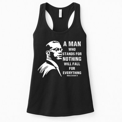 Malcolm X A Man Who Stands For Nothing Will Fall For Black History Month Womens Tank Top