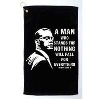 Malcolm X A Man Who Stands For Nothing Will Fall For Black History Month Golf Towel