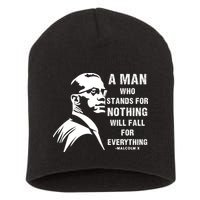 Malcolm X A Man Who Stands For Nothing Will Fall For Black History Month Short Acrylic Beanie
