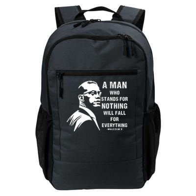 Malcolm X A Man Who Stands For Nothing Will Fall For Black History Month Daily Commute Backpack