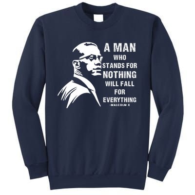 Malcolm X A Man Who Stands For Nothing Will Fall For Black History Month Sweatshirt