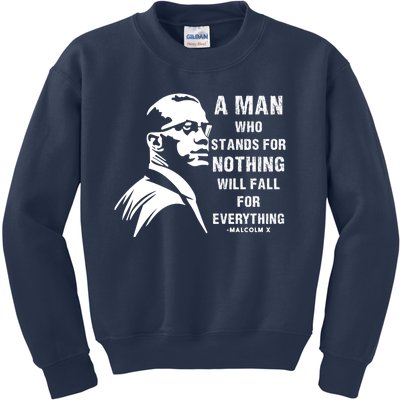 Malcolm X A Man Who Stands For Nothing Will Fall For Black History Month Kids Sweatshirt