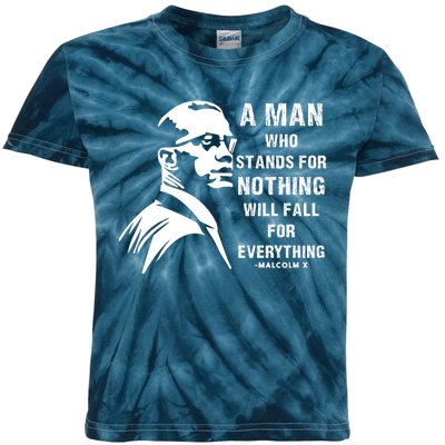 Malcolm X A Man Who Stands For Nothing Will Fall For Black History Month Kids Tie-Dye T-Shirt