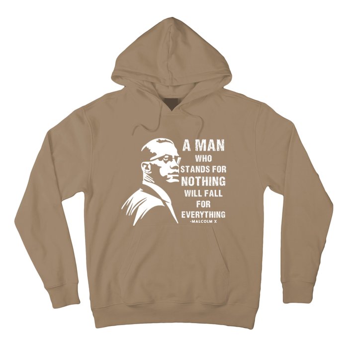 Malcolm X A Man Who Stands For Nothing Will Fall For Black History Month Hoodie