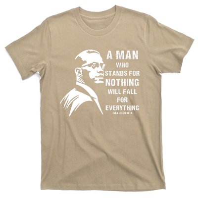 Malcolm X A Man Who Stands For Nothing Will Fall For Black History Month T-Shirt