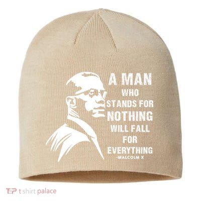 Malcolm X A Man Who Stands For Nothing Will Fall For Black History Month Sustainable Beanie