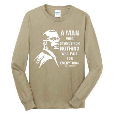 Malcolm X A Man Who Stands For Nothing Will Fall For Black History Month Tall Long Sleeve T-Shirt