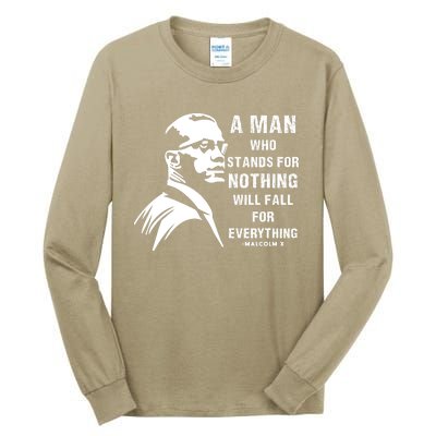 Malcolm X A Man Who Stands For Nothing Will Fall For Black History Month Tall Long Sleeve T-Shirt