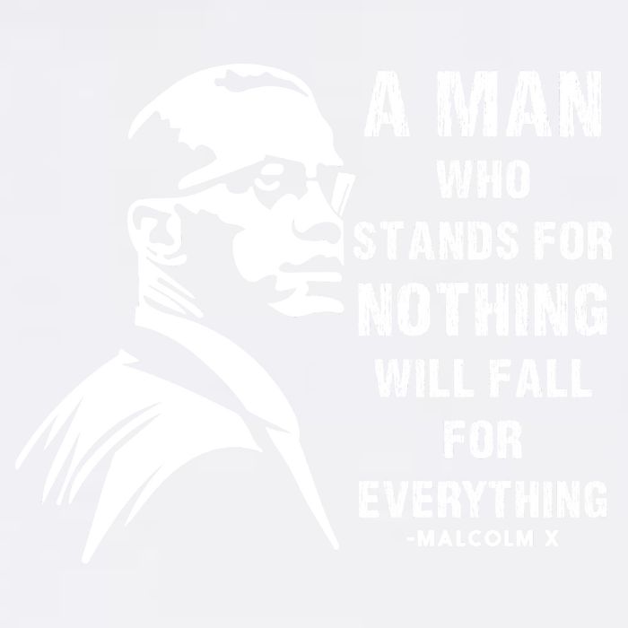 Malcolm X A Man Who Stands For Nothing Will Fall For Black History Month Garment-Dyed Sweatshirt
