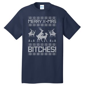 Merry Xmas Bitches Reindeer Adult Ugly Christmas Sweater Tall T-Shirt