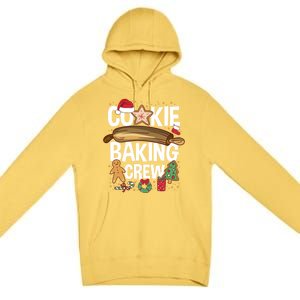 Matching Xmas Cookie Baking Family Cookie Baking Crew Funny Gift Premium Pullover Hoodie