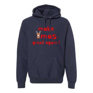 Make Xmas Great Again Christmas Outfit Premium Hoodie