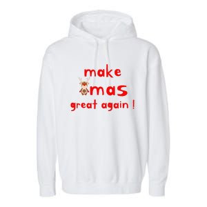 Make Xmas Great Again Christmas Outfit Garment-Dyed Fleece Hoodie