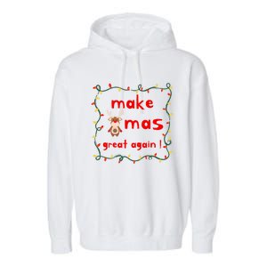 Make Xmas Great Again Christmas Outfit Gift Garment-Dyed Fleece Hoodie