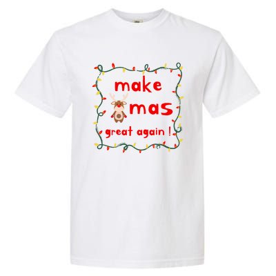 Make Xmas Great Again Christmas Outfit Gift Garment-Dyed Heavyweight T-Shirt