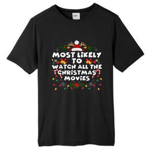 Matching Xmas Most Likely To Watch All The Christmas Movies Tall Fusion ChromaSoft Performance T-Shirt