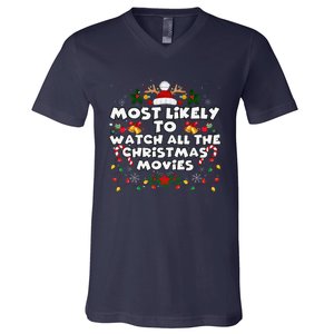 Matching Xmas Most Likely To Watch All The Christmas Movies V-Neck T-Shirt